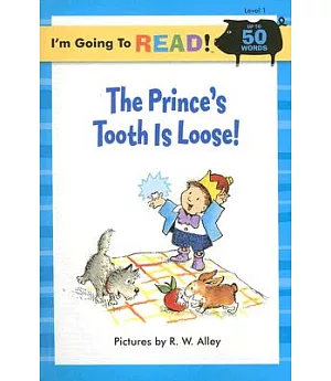 The Prince’s Tooth Is Loose