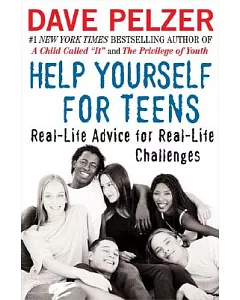Help Yourself For Teens: Real-life Advice For Real-life Challenges