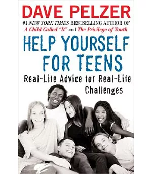 Help Yourself For Teens: Real-life Advice For Real-life Challenges