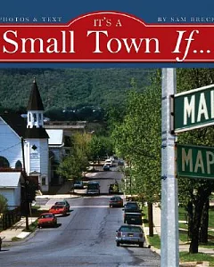 It’s A Small Town If...