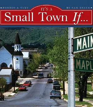 It’s A Small Town If...