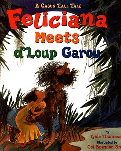 Feliciana Meets D’Loup Garou