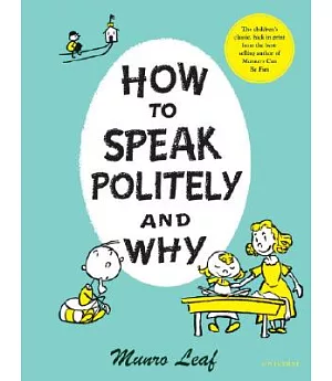 How To Speak Politely and Why