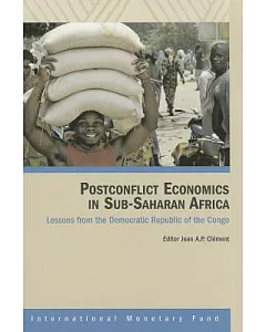 Postconflict Economics In Sub-saharan Africa: Lessons From The Democratic Republic Of The Congo