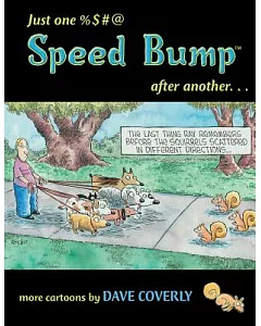 Just One %$#@ Speed Bump After Another...
