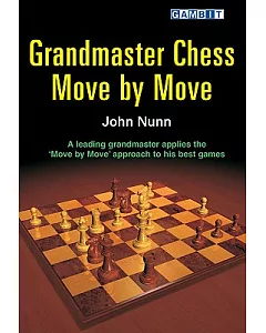 Grandmaster Chess Move by Move