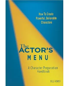 The Actor’s Menu: A Character Preparation Handbook