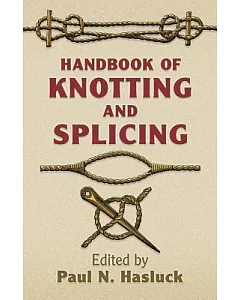 Handbook of Knotting And Splicing