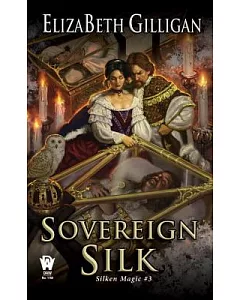 Sovereign Silk: Silken Magic #3