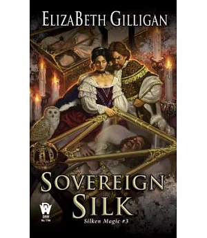 Sovereign Silk: Silken Magic #3