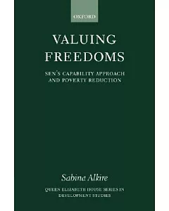 Valuing Freedoms: Sen’s Capability Approach And Poverty Reduction