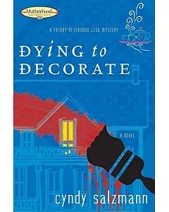 Dying to Decorate: A Friday Afternoon Club Mystery