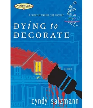 Dying to Decorate: A Friday Afternoon Club Mystery