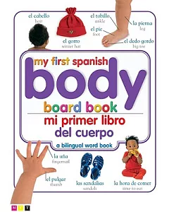 My First Spanish Body Board Book/ Mi Primer Libro Del Cuerpo
