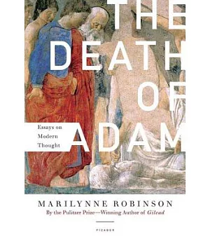 The Death of Adam: Essays on Modern Thought