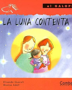 La Luna Contenta / The Happy Moon