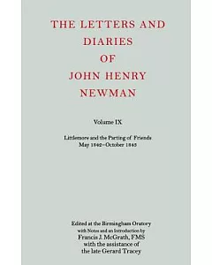 The Letters And Diaries of John Henry Newman: Littlemore And the Parting of Friends May 1842-october 1843