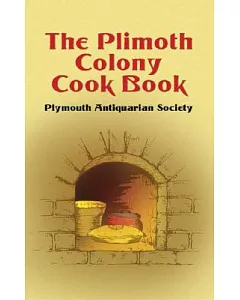 The Plimoth Colony Cook Book