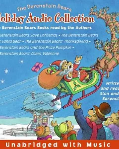 The Berenstain Bears Holiday Audio Collection