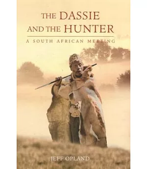 The Dassie And the Hunter: A South African Meeting