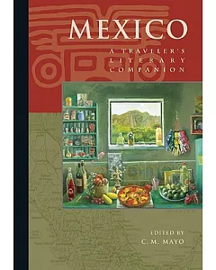 Mexico: A Traveler’s Literary Companion