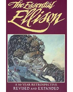 The Essential Ellison: A 50-Year Retrospective