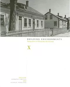 Building Environments: Perspectives in Vernacular Architecture