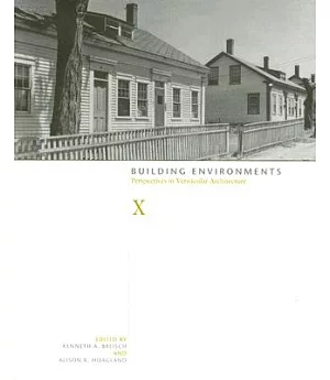 Building Environments: Perspectives in Vernacular Architecture