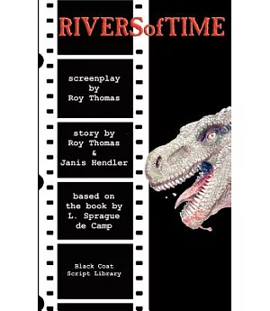 Rivers of Time: The Screenplay