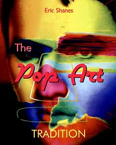 The Pop Art Tradition: Responding To Mass-Culture
