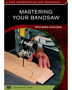 Mastering Your Bandsaw