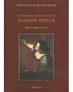 Artemisia Gentileschi: Taking Stock