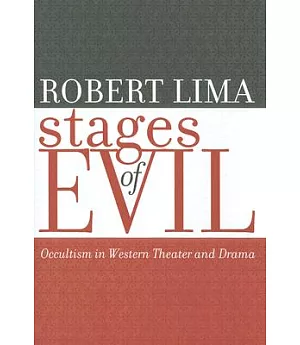 Stages of Evil: Occultism in Western Theater And Drama