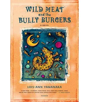 Wild Meat And the Bully Burgers