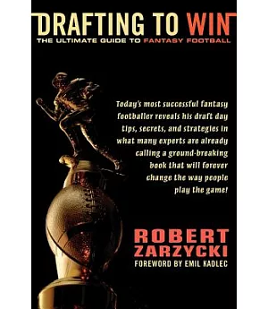 Drafting to Win: The Ultimate Guide to Fantasy Football
