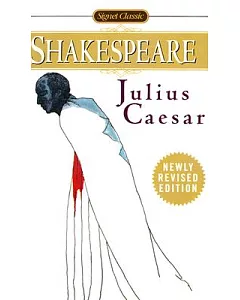 Julius Caesar: With New and Updated Critical Essays and a Revised Bibliography