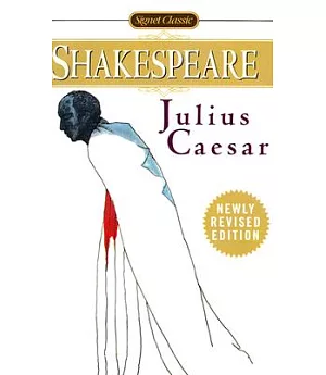 Julius Caesar: With New and Updated Critical Essays and a Revised Bibliography