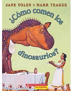 Como comen los dinosaurios? / How Do Dinosaurs Eat Their Food?