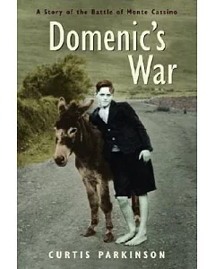 Domenic’s War: A Story of the Battle of Monte Cassino