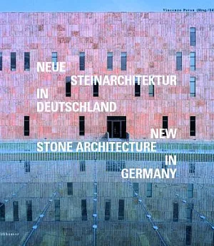 New Stone Architecture in Germany/ Neue Steinarchitektur In Deutschland