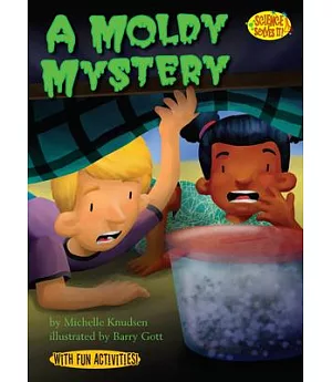 A Moldy Mystery