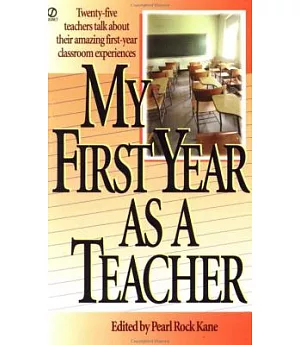 My First Year As a Teacher