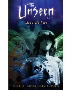 The Unseen: Blood Brothers