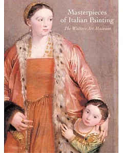 Masterpieces of Italian Painting: The Walters Art Museum