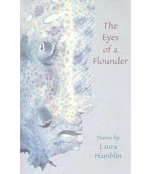 The Eyes of a Flounder: Poems