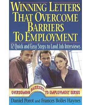 Winning Letters That Overcome Barriers to Employment