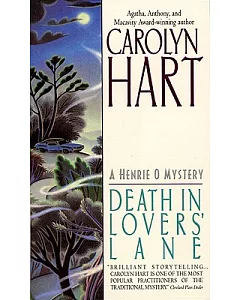 Death in Lovers’ Lane: A Henrie O Mystery