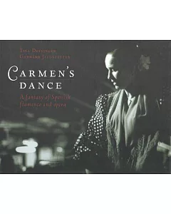 Carmen’s Dance: A Fantasy Of Spanish Flamenco And Opera