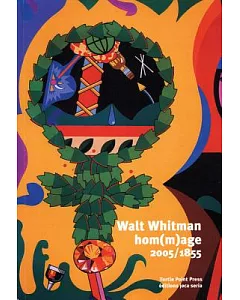 Walt Whitman, Hom(m)age 1855-2005