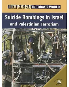 Suicide Bombings in Israel And Palestinian Terrorism
